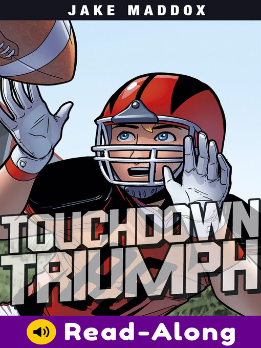 Title details for Touchdown Triumph by Jake Maddox - Wait list